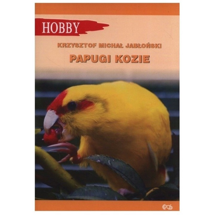 Książka Hobby PAPUGI KOZIE wyd.Egros