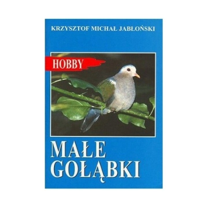 Książka Hobby MAŁE GOŁĄBKI wyd.Egros