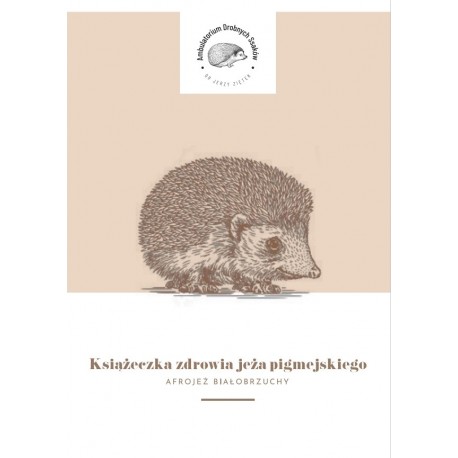 dr Ziętek KSIĄŻECZKA ZDROWIA dla Jeża Pigmejskiego