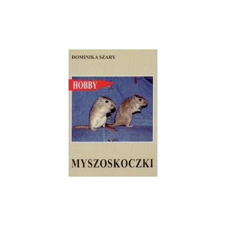 Książka Hobby MYSZOSKOCZKI wyd.Egros