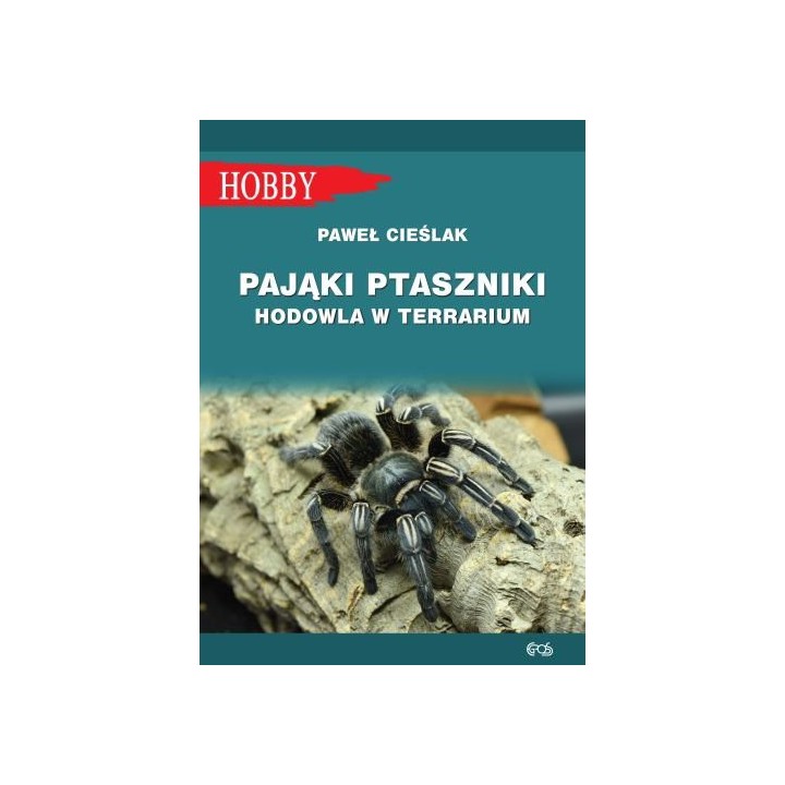 Książka Hobby PAJĄKI PTASZNIKI-Hodowla w terrarium wyd.Egros