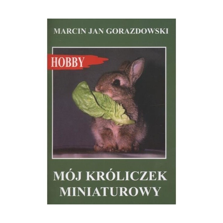 Książka MÓJ KRÓLICZEK MINIATUROWY